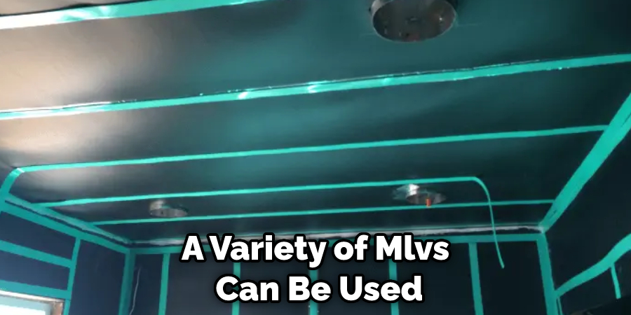 A Variety of Mlvs Can Be Used