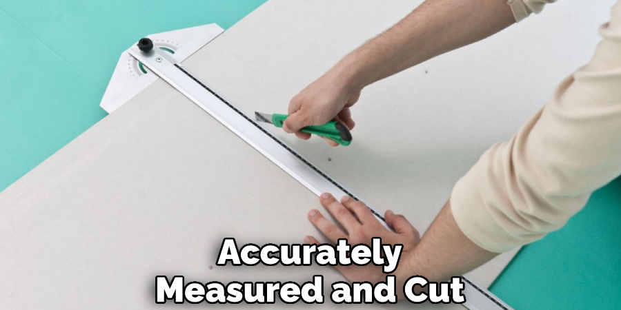 Accurately Measured and Cut