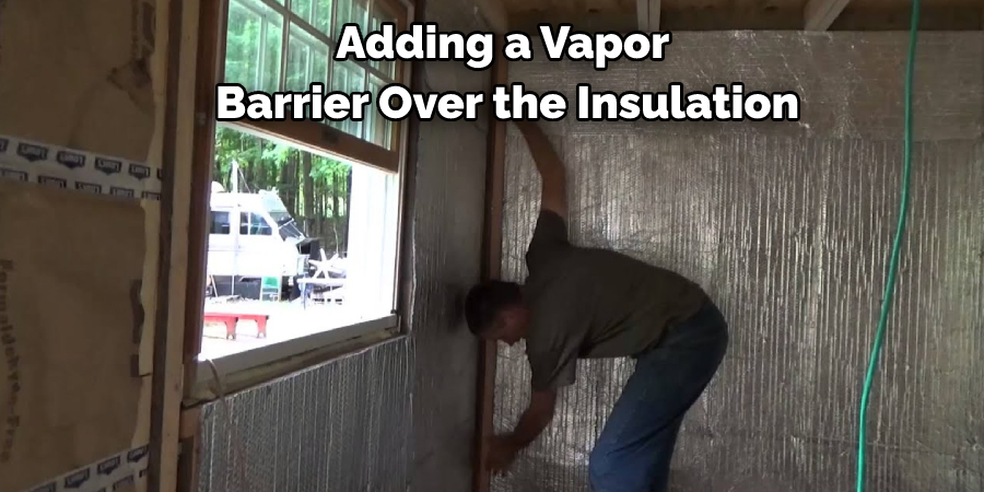 Adding a Vapor Barrier Over the Insulation