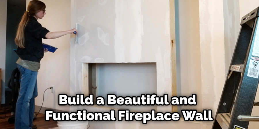 Build a Beautiful and Functional Fireplace Wall