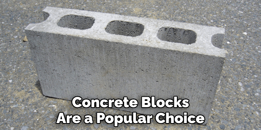 Concrete Blocks Are a Popular Choice