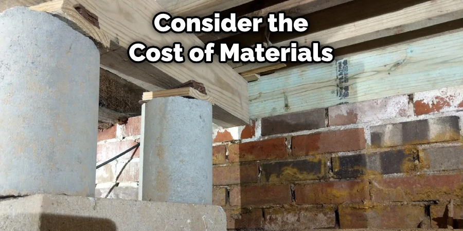 Consider the Cost of Materials