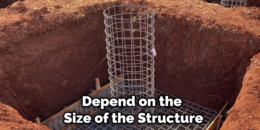 Depend on the Size of the Structure