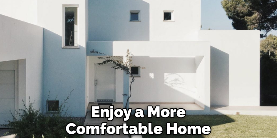 Enjoy a More Comfortable Home