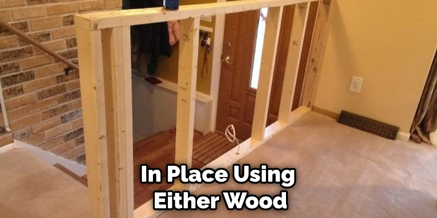 In Place Using Either Wood