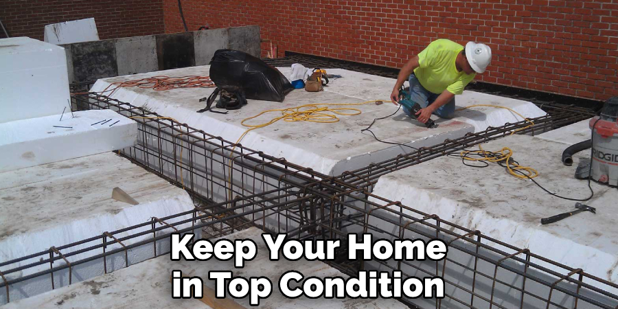 Keep Your Home in Top Condition