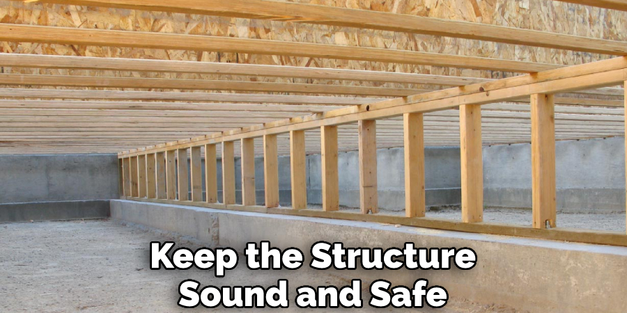 Keep the Structure Sound and Safe