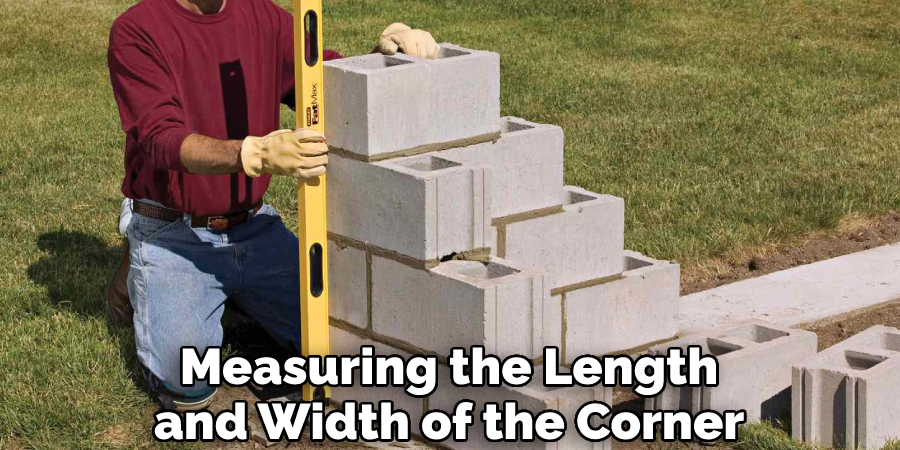 Measuring the Length
and Width of the Corner