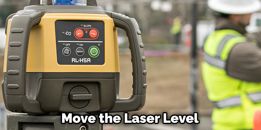 Move the Laser Level