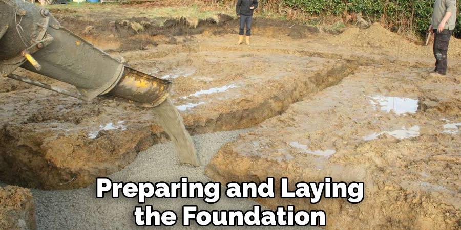 Preparing and Laying the Foundation