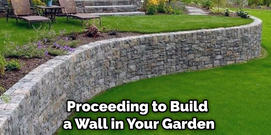 Proceeding to Build a Wall in Your Garden