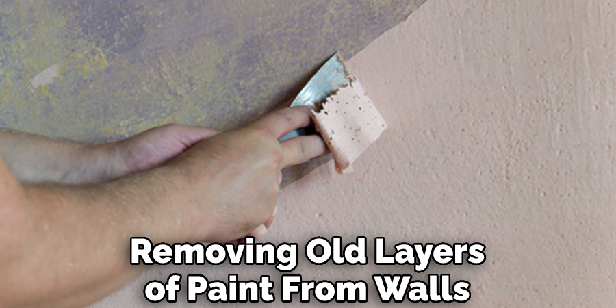 Removing Old Layers of Paint From Walls