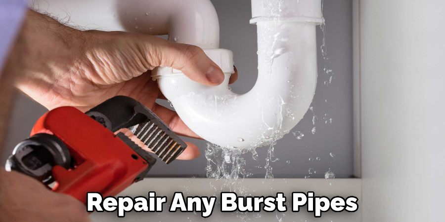 Repair Any Burst Pipes