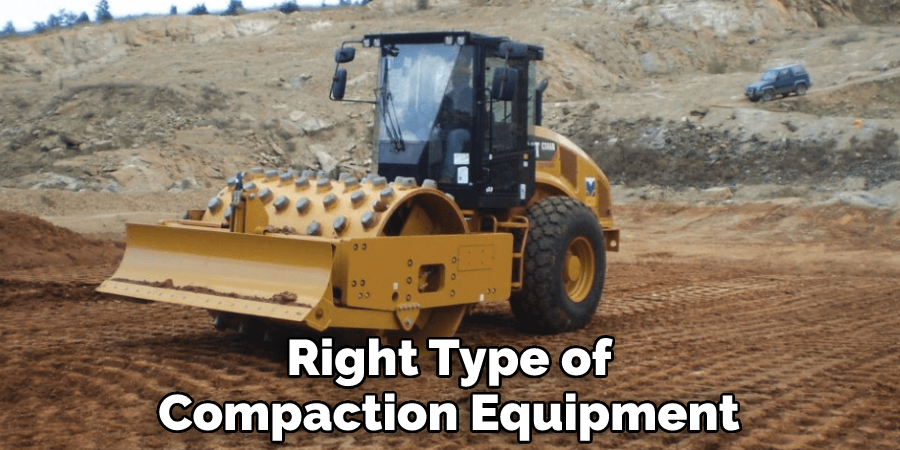 Right Type of Compaction Equipment