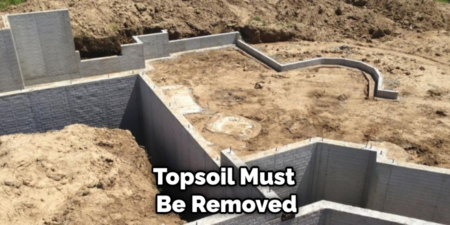 Topsoil Must Be Removed