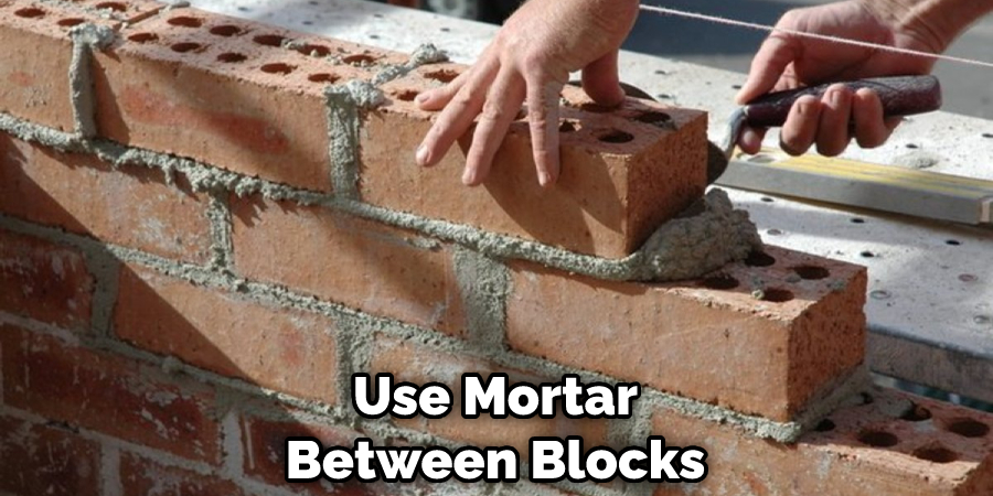 Use Mortar Between Blocks