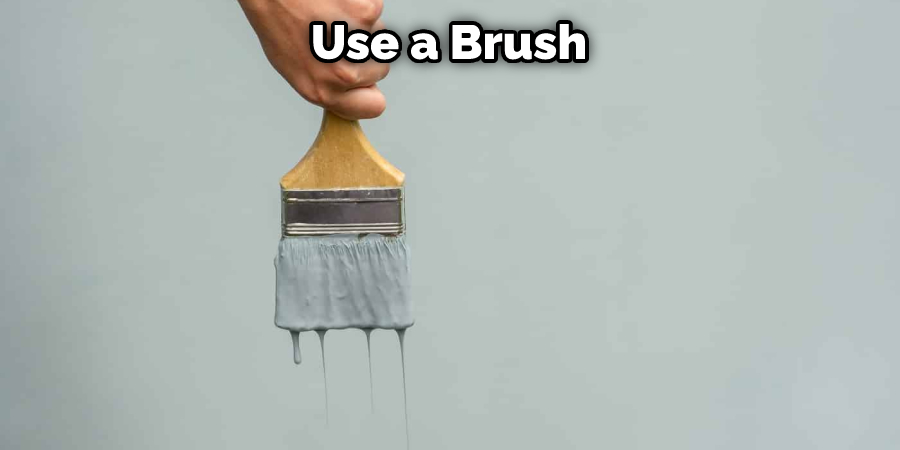 Use a Brush