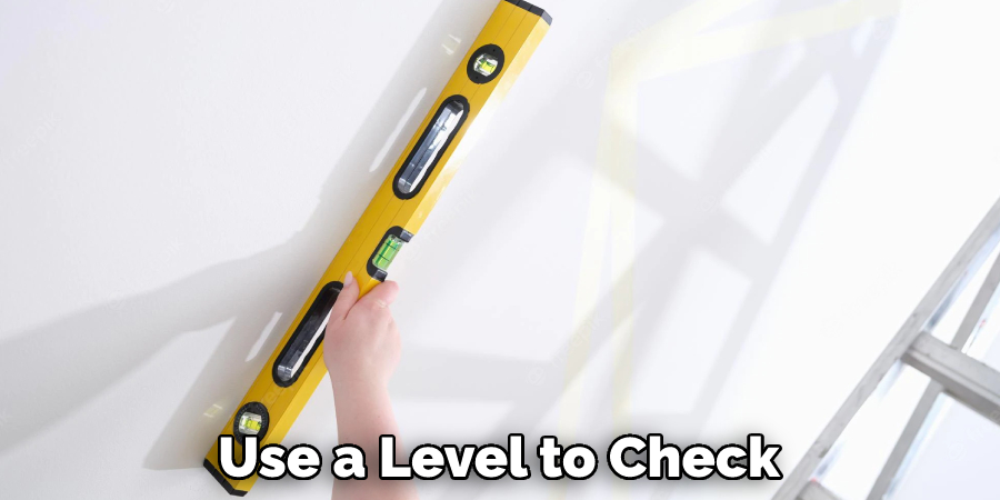 Use a Level to Check