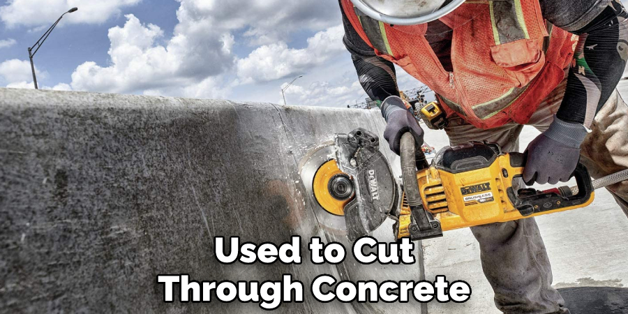 Used to Cut Through Concrete