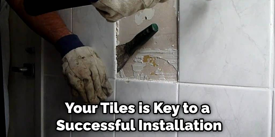 Your Tiles is Key to a Successful Installation