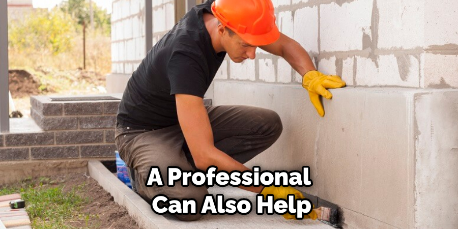 A Professional Can Also Help