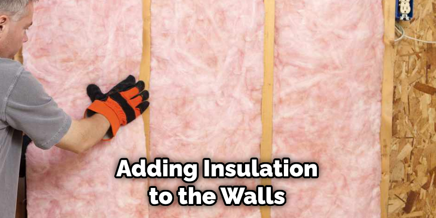 Adding Insulation to the Walls