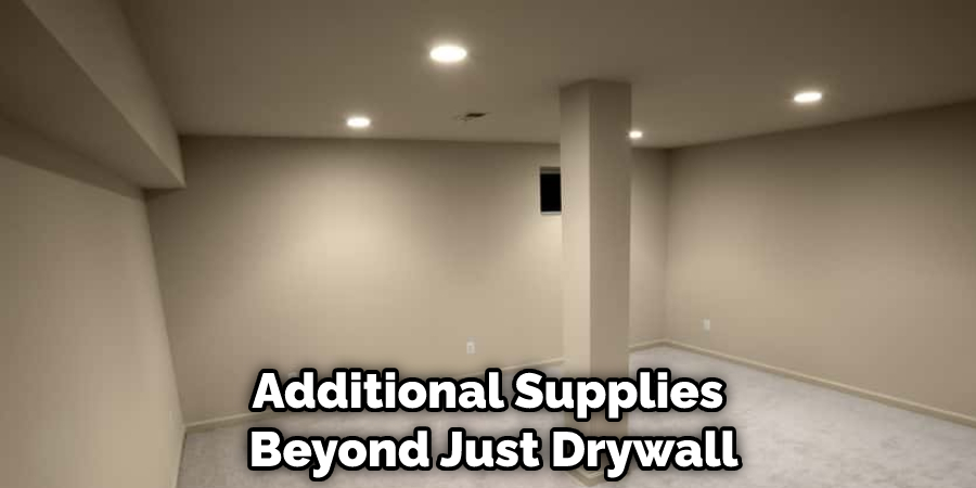 Additional Supplies Beyond Just Drywall