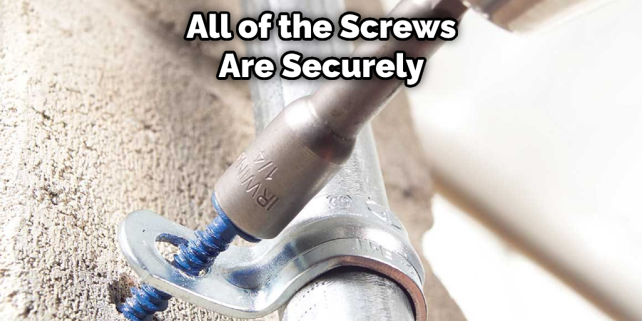  All of the Screws Are Securely