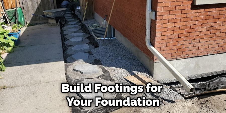 Build Footings for Your Foundation