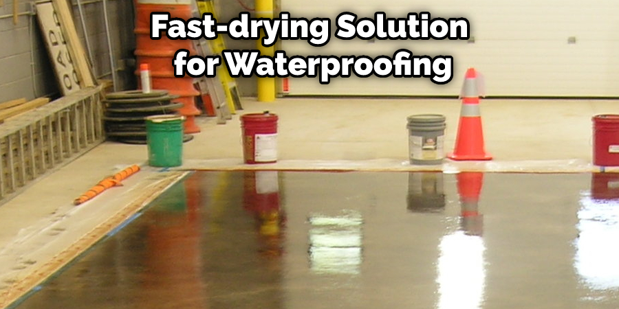 Fast-drying Solution for Waterproofing