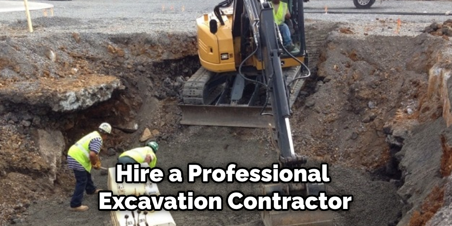 Hire a Professional Excavation Contractor