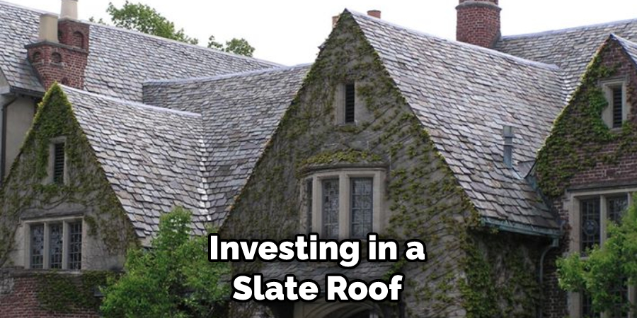 Investing in a Slate Roof