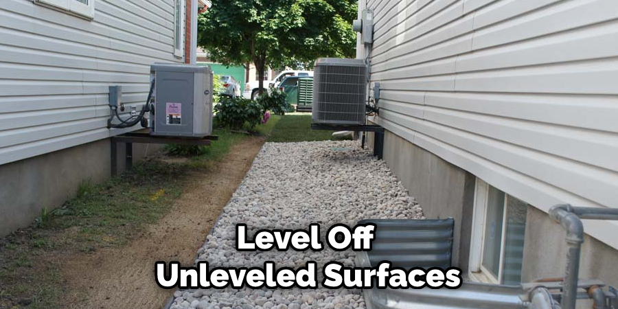 Level Off Unleveled Surfaces