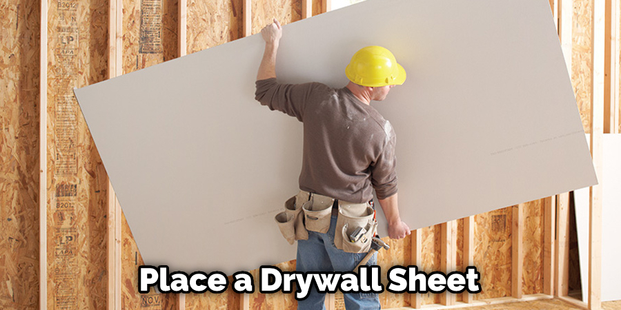 Place a Drywall Sheet
