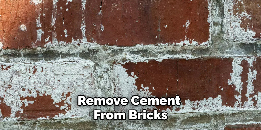 Remove Cement From Bricks