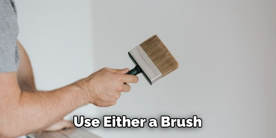 Use Either a Brush