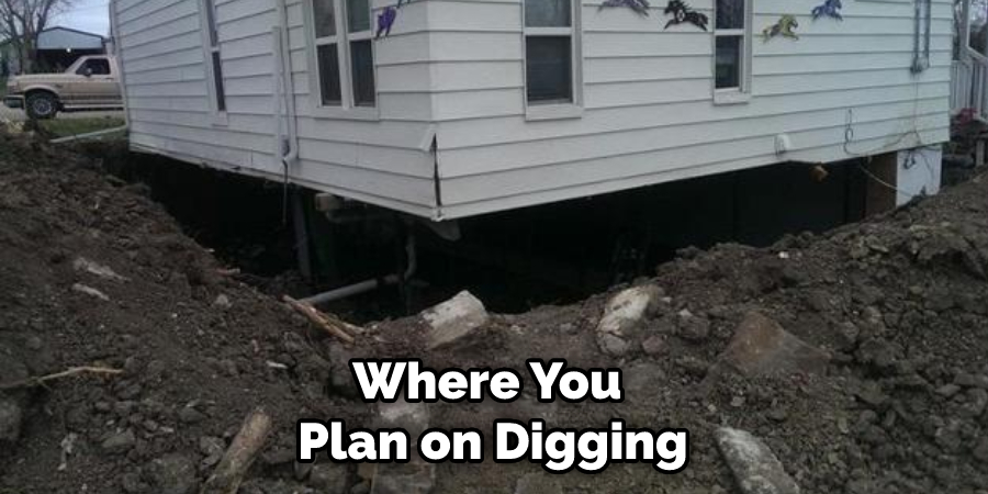 Where You Plan on Digging