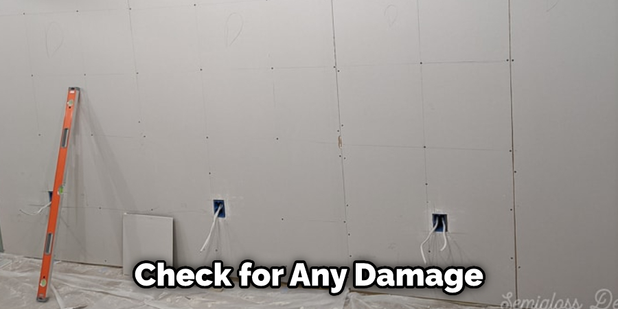 Check for Any Damage 