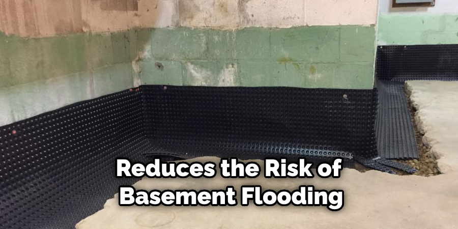 Reduces the Risk of Basement Flooding