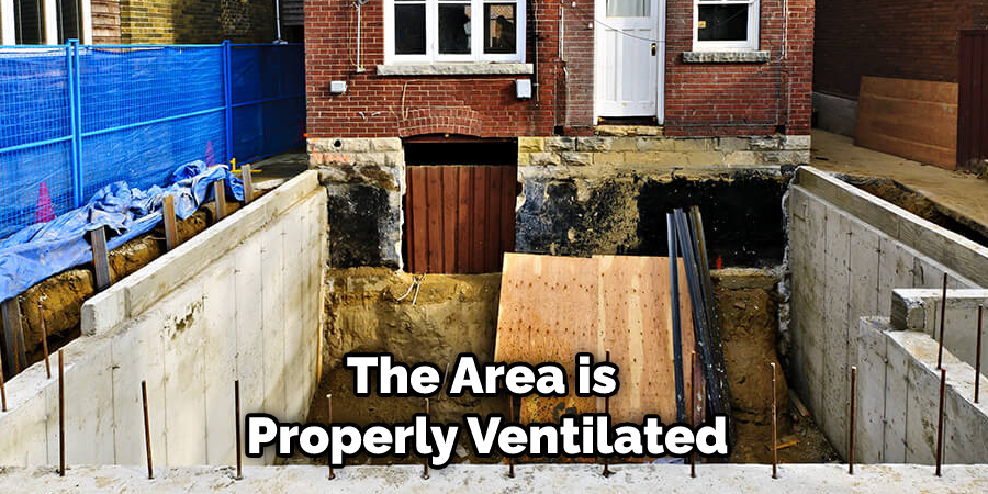 The Area is Properly Ventilated