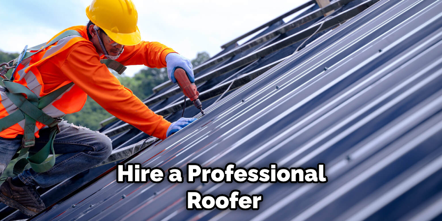 Hire a Professional Roofer