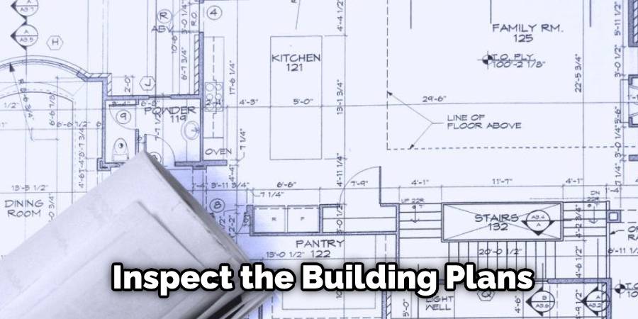  Inspect the Building Plans