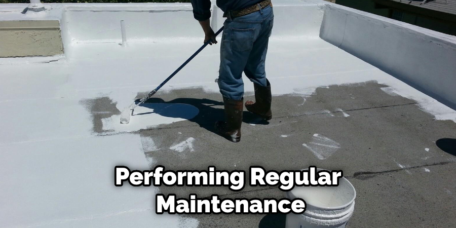 Performing Regular Maintenance