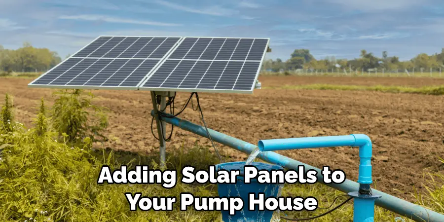 Adding Solar Panels to Your Pump House