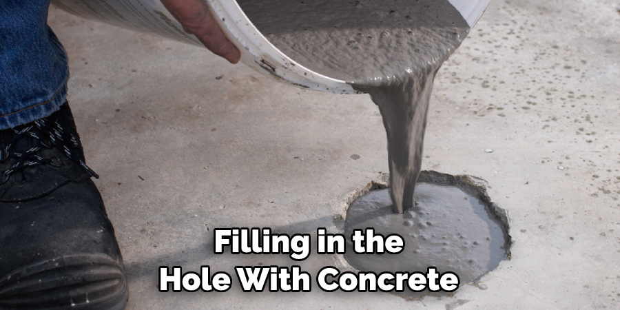 Filling in the Hole With Concrete