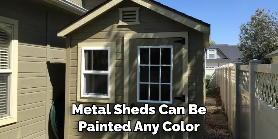 Metal Sheds Can Be Painted Any Color