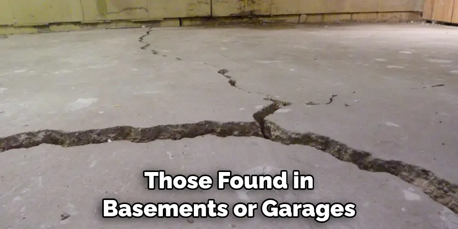 Those Found in Basements or Garages