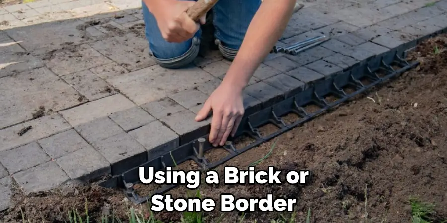 Using a Brick or Stone Border