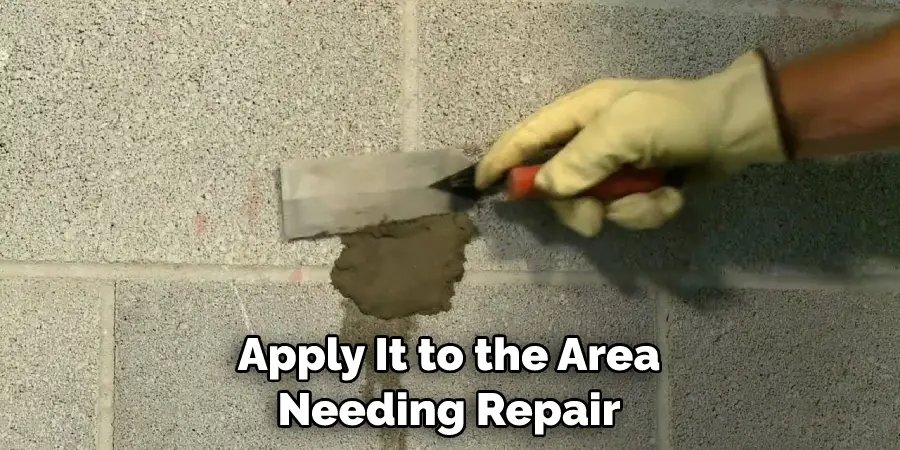 Apply It to the Area Needing Repair