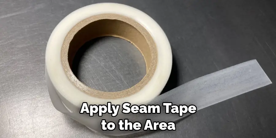 Apply Seam Tape to the Area